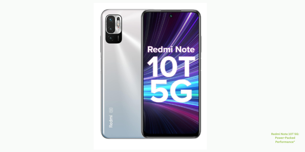 Redmi Note 10T 5G Power-Packed Performance