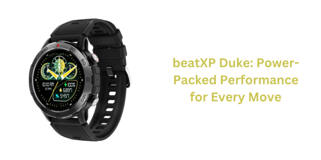 beatXP Duke Power-Packed Performance for Every Move
